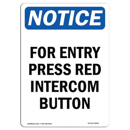 Signmission OSHA Notice Sign, 18" Height, Rigid Plastic, For Entry Press Red Intercom Button Sign, Portrait OS-NS-P-1218-V-12848